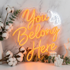 Custom Name You Belong Here LED Neon Sign